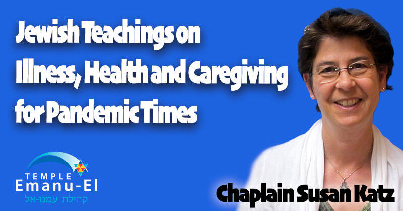 Banner Image for Jewish Teachings on Illness, Health and Caregiving for Pandemic Times